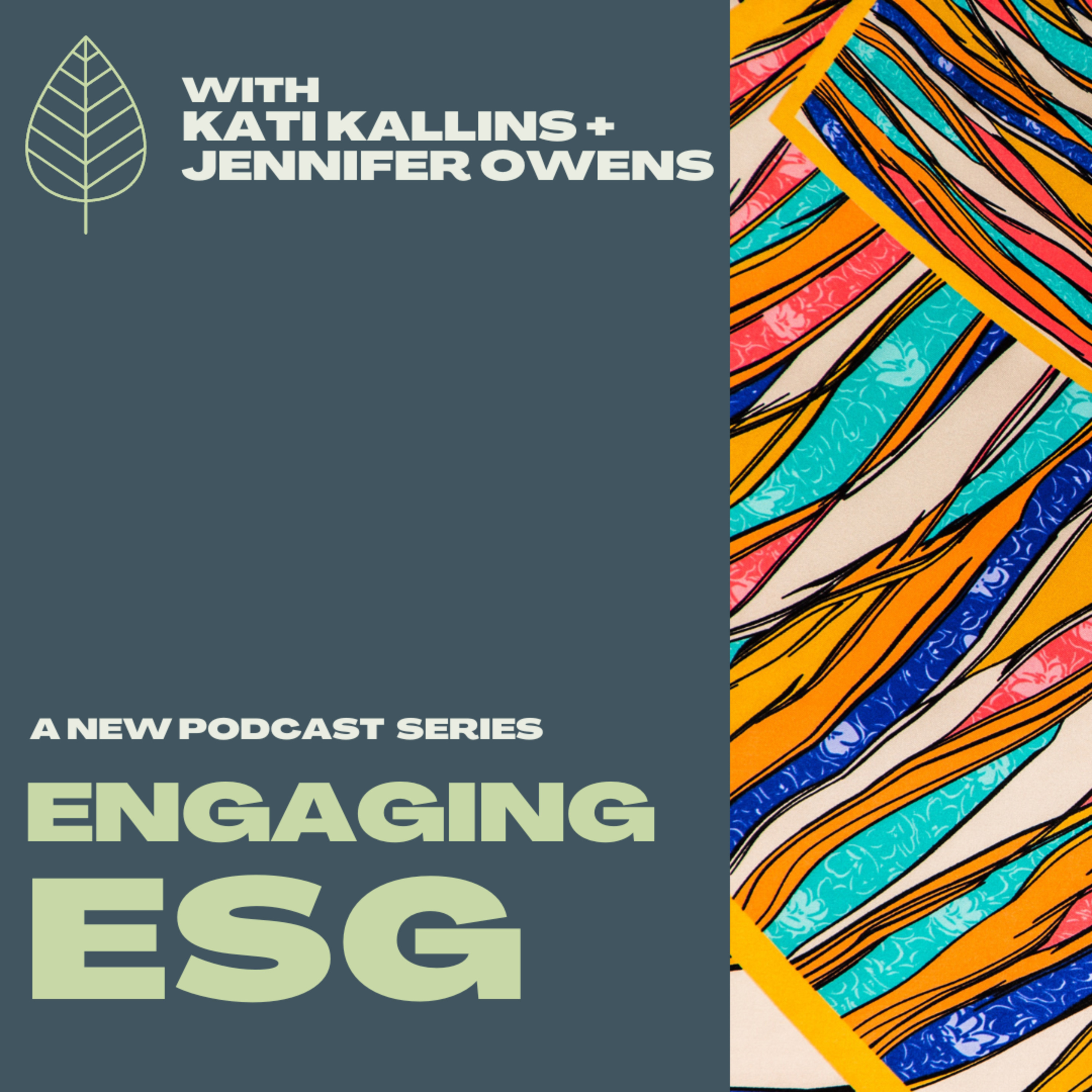Engaging ESG with Jennifer Owens and Kati Kallins